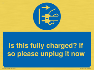 Is this fully charged? If so please unplug it now